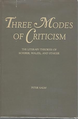 Imagen del vendedor de Three Modes of Criticism: The Literary Theories of Scherer, Walzel, and Staiger a la venta por Dorley House Books, Inc.
