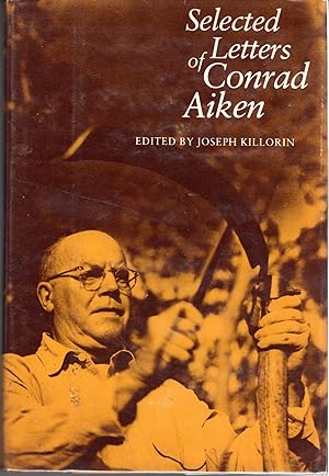 Immagine del venditore per Selected Letters of Conrad Aiken venduto da Dorley House Books, Inc.
