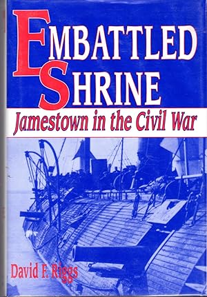Seller image for Embattled Shrine: Jamestown in the Civil War for sale by Dorley House Books, Inc.