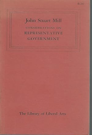 Bild des Verkufers fr Considerations on Representative Government (The Library of Liberal Arts Series) zum Verkauf von Dorley House Books, Inc.