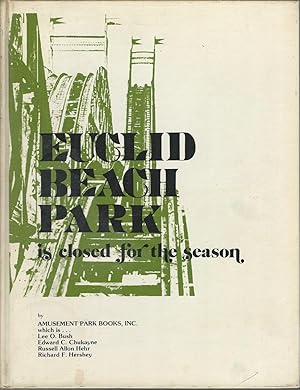 Image du vendeur pour Euclid Beach Park is Closed for the Season [Signed & Inscribed By Notable] mis en vente par Dorley House Books, Inc.