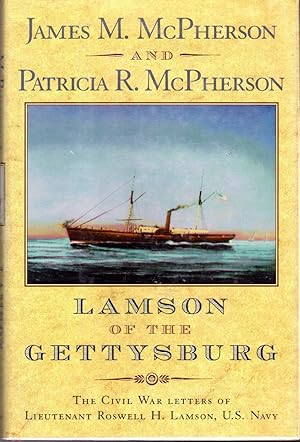 Seller image for Lamson of the Gettysburg: The Civil War Letters of Lieutenant Roswell H. Lamson, U.S. Navy for sale by Dorley House Books, Inc.
