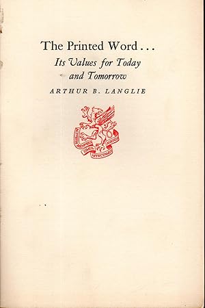Immagine del venditore per The Printed Word.Its Values for Today and Tomorrow venduto da Dorley House Books, Inc.