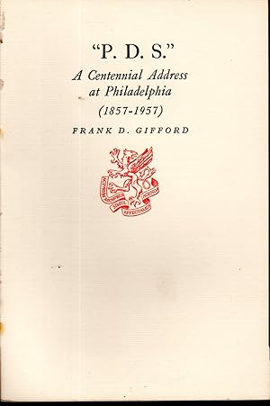 Seller image for P.D.S.' (Philadelphia Divinity School): A CentennialAddress at Philadelphia (1857-1957) for sale by Dorley House Books, Inc.