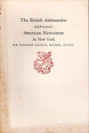 Imagen del vendedor de The British Ambassador Addresses American Newcomen at New York a la venta por Dorley House Books, Inc.