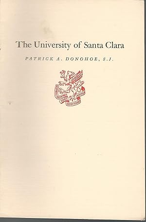 Immagine del venditore per The University of Santa Clara venduto da Dorley House Books, Inc.