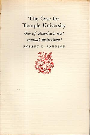 Image du vendeur pour The Case for Temple University: One of America's Most Unusual Institutions! mis en vente par Dorley House Books, Inc.