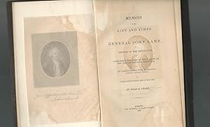 Memoir of the Life & Times of General John Lamb an Officer of the Revolution Who Commanded Teh Po...