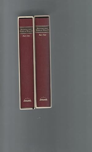 Image du vendeur pour Reporting World War II (2 Volumes, Part One and Part Two) mis en vente par Dorley House Books, Inc.