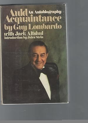 Seller image for Auld Acquaintance: An Autobiography [Signed By Guy Lombardo ] for sale by Dorley House Books, Inc.