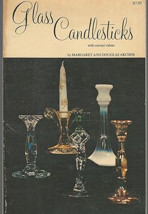 Seller image for Glass Candlesticks with Current Values [Signed by Both Authors] for sale by Dorley House Books, Inc.