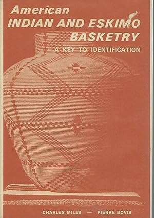 Seller image for American Indian and Eskimo Basketry: A Key to Identification for sale by Dorley House Books, Inc.