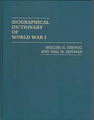 Immagine del venditore per Biographical Dictionary of World War I venduto da Dorley House Books, Inc.