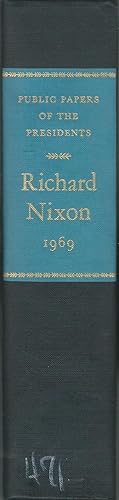Seller image for Public Papers of the Presidents of the United States: Richard Nixon, Volume I: 1969 for sale by Dorley House Books, Inc.