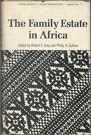 Bild des Verkufers fr The Family Estate in Africa: Studies in the Role of Property in Family Structure and Lineage Continuity (African Research Studies, No. 5.) zum Verkauf von Dorley House Books, Inc.