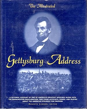 Bild des Verkufers fr The Illustrated Gettysburg Address zum Verkauf von Dorley House Books, Inc.