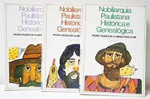 NOBILIARQUIA PAULISTANA HISTORICA E GENEALOGICA, 3 VOLS.