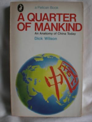 A Quarter of Mankind: Anatomy of China Today