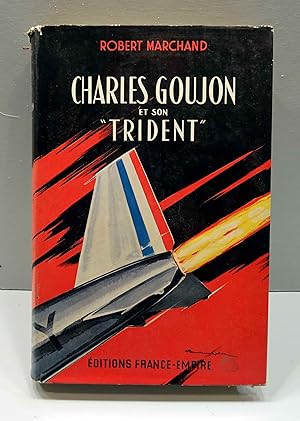 Charles Goujon et son "Trident".