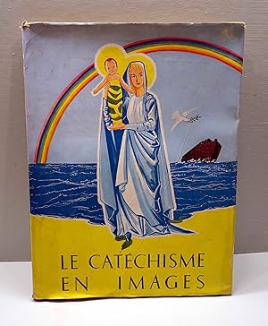 Le Cathéchisme en Images. La Bonne Nouvelle. Plan et texte de J. Girard-Reydet.