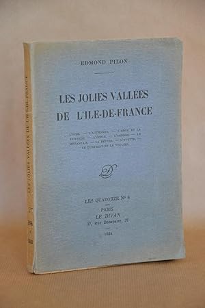 Seller image for Les Jolies Valles De L'ile-De-france, l'Oise, l'Authonne, l'Orge et La remarde, l'Ecole, l'Yerre, Le mrantais, La Bivre, l'Yvette, Le Durteint et La Vouzie for sale by Librairie Raimbeau