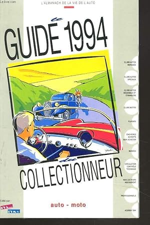 Seller image for GUIDE DU COLLECTIONNEUR 1994. AUTO-MOTO. for sale by Le-Livre