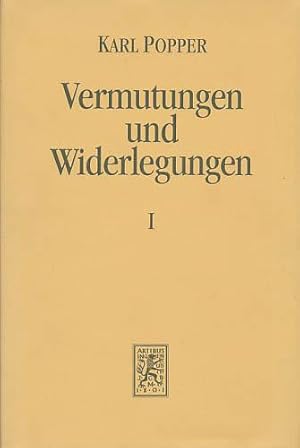 Vermutungen und Widerlegungen. Das Wachstum der wissenschaftlichen Erkenntnis. Teilband 1: Vermut...