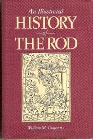 A HISTORY OF THE ROD IN ALL COUNTRIES: FROM THE EARLIEST PERIOD TO PRESENT TIMES.