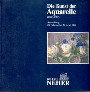 Bild des Verkufers fr Die Kunst der Aquarelle (1920-1987). Ausstellung vom 28. Februar bis 29. April 1988. zum Verkauf von Galerie Joy Versandantiquariat  UG (haftungsbeschrnkt)