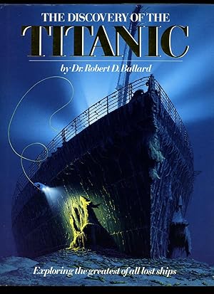 Immagine del venditore per The Discovery of the Titanic: Exploring the Greatest of all Lost Ships venduto da Little Stour Books PBFA Member