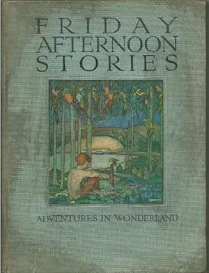 Friday Afternoon Stories : Adeventures in Wonderland