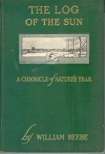 The Log of the Sun: A Chronicle of Nature's Year