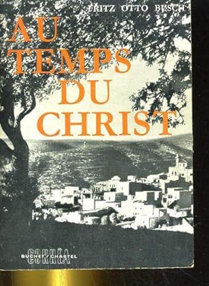 Bild des Verkufers fr Au temps du christ zum Verkauf von JLG_livres anciens et modernes