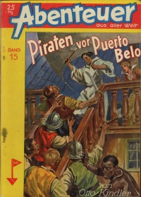 Piraten vor Puerto Belo. Erzählung aus dder Zeit der Flibustier.