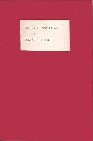 Seller image for The Pretty Pink Shroud ------------------ UNCORRECTED BOOK PROOF for sale by SAVERY BOOKS