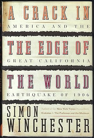 A Crack In The Edge Of The World: America And The Great California Earthquake Of 1906