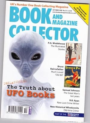 Seller image for Book and Magazine Collector, Oct 2009, # 312 - Unidentified Flying Objects, Dr Samuel Johnson part 2, Bruce Bairnsfather in Magazines, P. G. Wodehouse in The Strand, R. R. Ryan, Historical Whodunnits, + for sale by Nessa Books