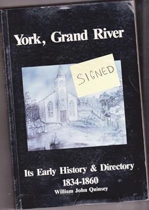 Imagen del vendedor de York, Grand River: Its Early History and Directory, 1834-1860 -(signed by R. L. Moore cover artist)- a la venta por Nessa Books