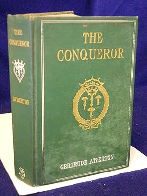 Imagen del vendedor de The Conqueror, being the true and romantic story of Alexander Hamilton a la venta por Gil's Book Loft