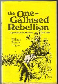 The One-Gallused Rebellion - Agarianism in Alabama 1865-1896