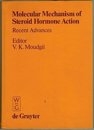 Bild des Verkufers fr Molecular Mechanism of Steroid Hormone Action. Recent Advances. zum Verkauf von Antiquariat Fluck