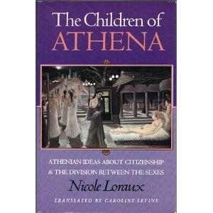 Seller image for The Children of Athena Athenian Ideas About Citizenship and the Division Between the Sexes for sale by Mahler Books