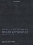 Immagine del venditore per Urban Theory and the Urban Experience: Encountering the City venduto da Antiquariat Bookfarm