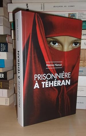 Seller image for PRISONNIERE A TEHERAN for sale by Planet's books