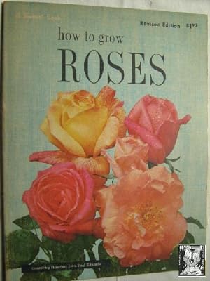 HOW TO GROW ROSES