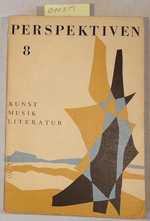 Perspektiven - Heft 8, Sommer 1954 - Kunst, Musik, Literatur