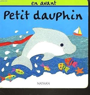 Immagine del venditore per EN AVANT PETIT DAUPHIN venduto da Le-Livre