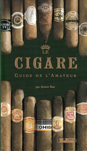 Seller image for LE CIGARE Guide de l'Amateur for sale by ARTLINK