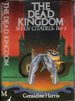 The Dead Kingdom Seven Citadels: Part 3 ( SIGNED COPY )