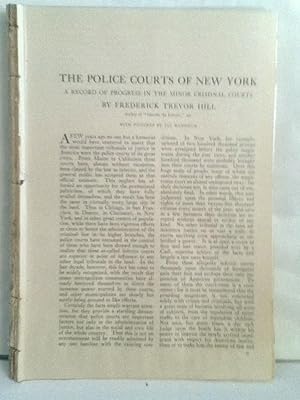 Immagine del venditore per The Police Courts Of New York: A Record Of Progress In The Minor Criminal Courts venduto da Legacy Books II